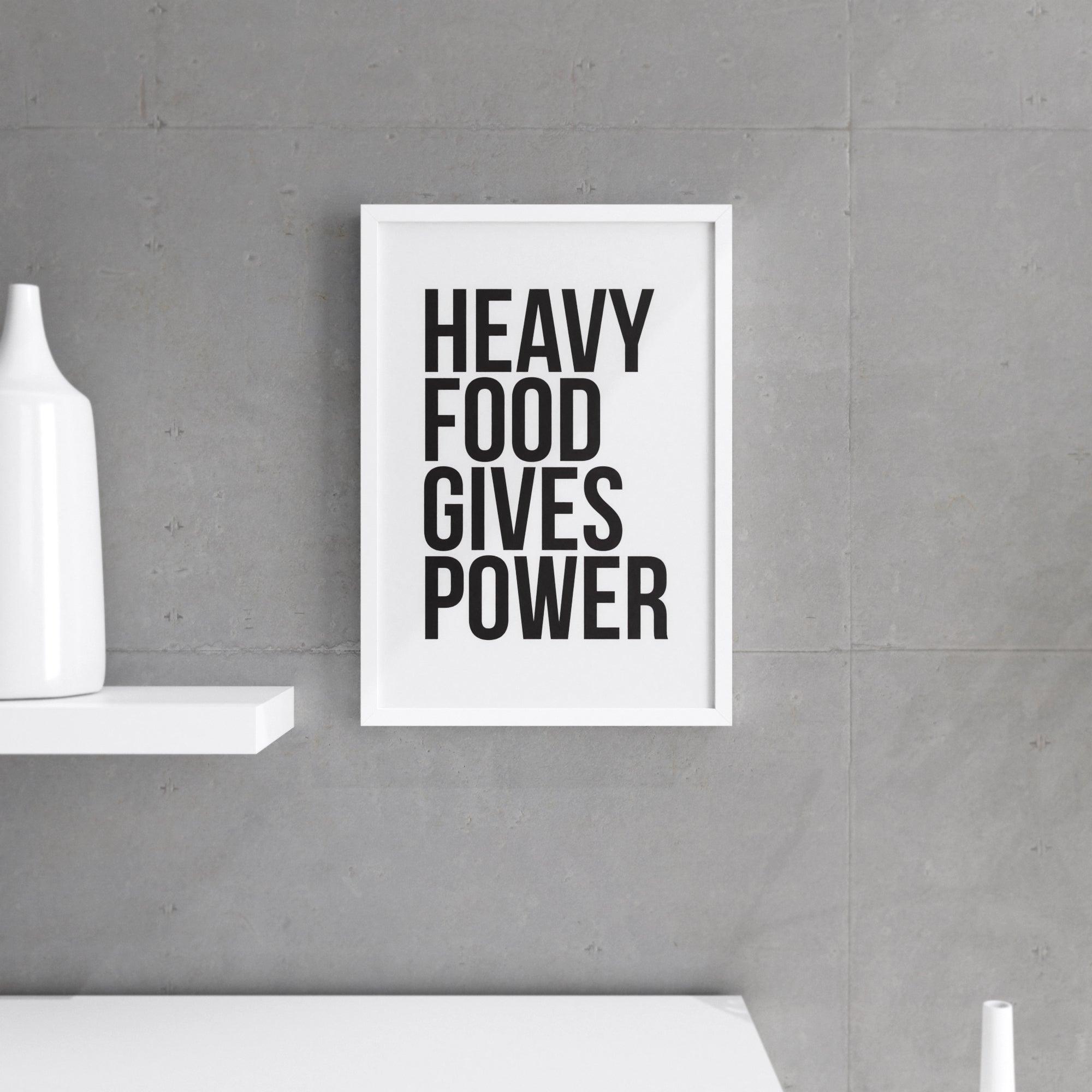 Schweres Essen gibt Ihnen Kraft – Wanddruck, Küchenwanddekoration-1
